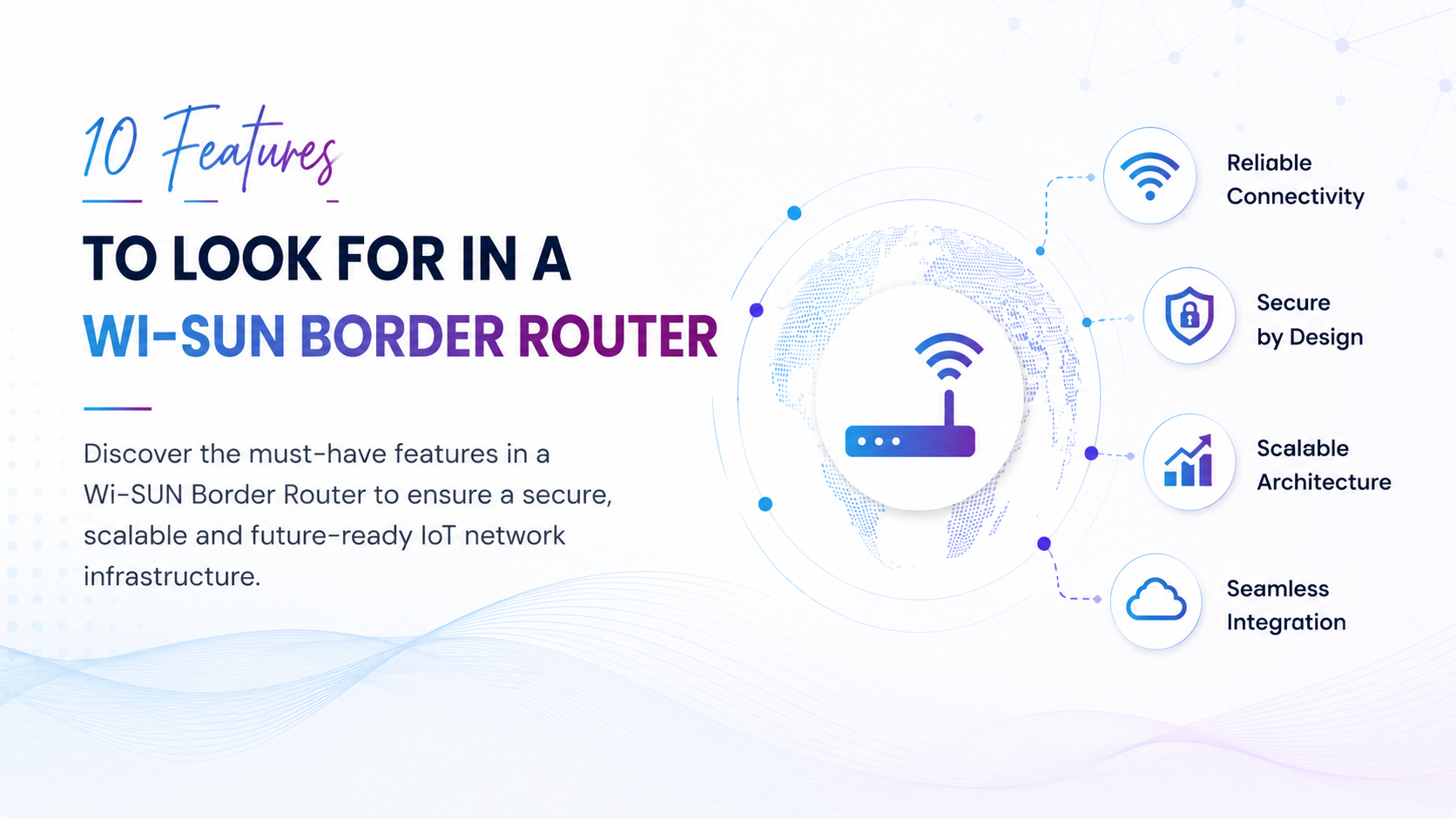 10 Features to Look for in a Wi-SUN Border Router