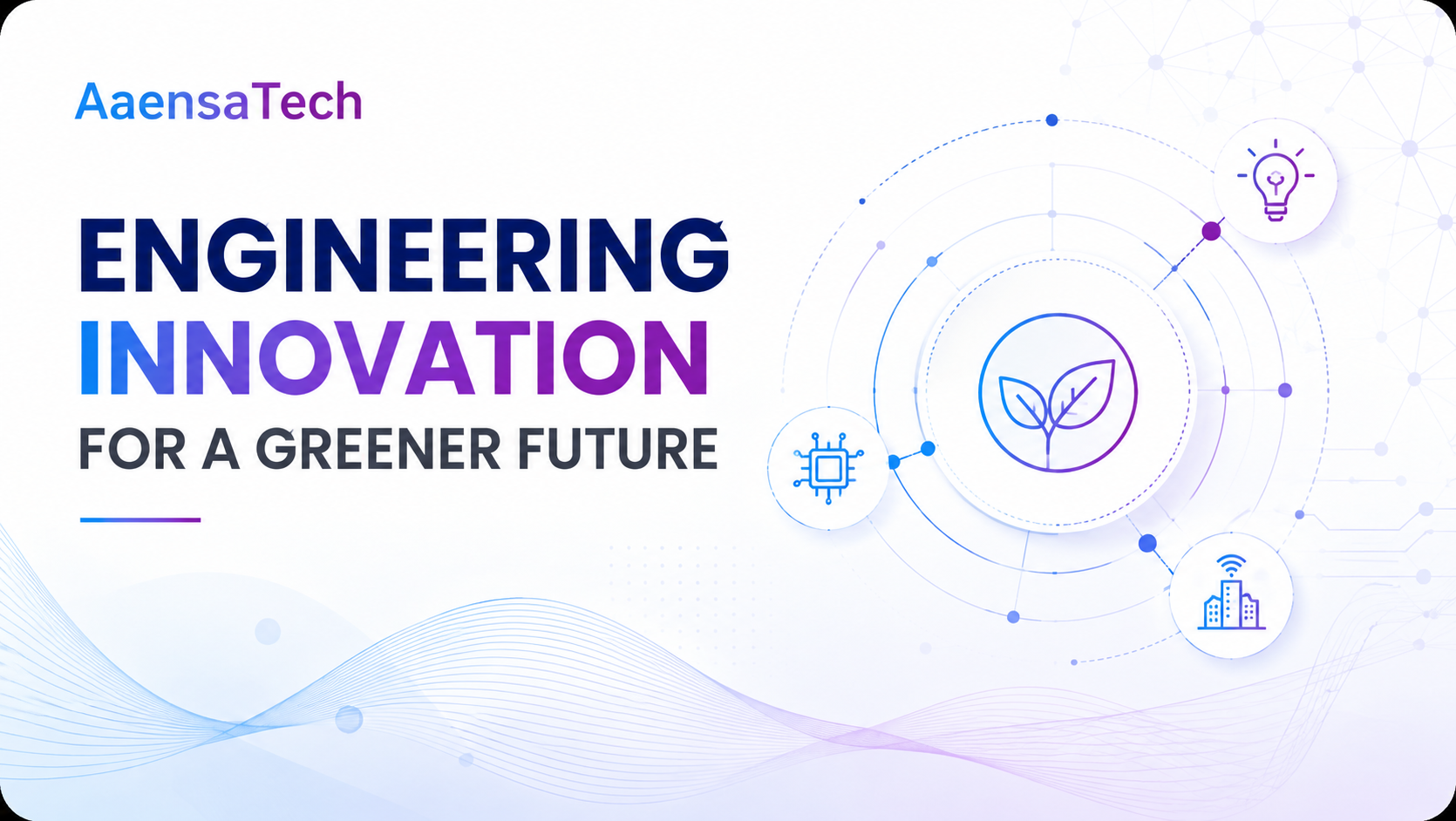 AaensaTech: Engineering Innovation for a Greener Future